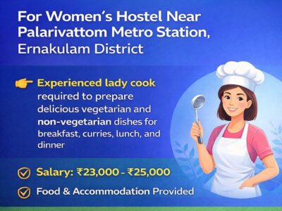 Free Job Alert: Female Cook Wanted Near Palarivattom Metro Station, Kochi